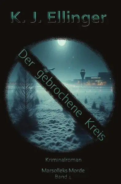 Cover: Marsolleks Morde / Der gebrochene Kreis