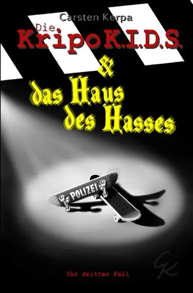 Cover: Die KripoK.I.D.S. / Die KripoK.I.D.S. & das Haus des Hasses