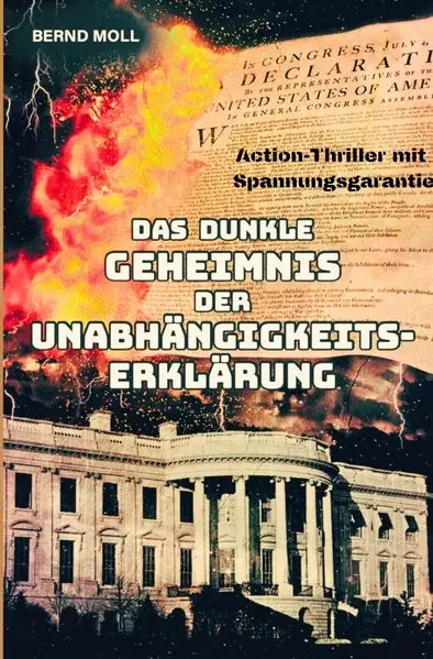 Cover: Das dunkle Geheimnis der Unabhängigkeitserklärung