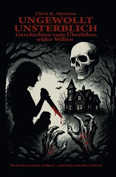 Cover: Ungewollt unsterblich