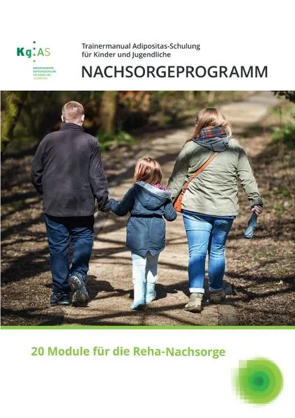 Cover: Trainermanual Adipositas-Schulung für Kinder und Jugendliche / Trainermanual Adipositas-Schulung für Kinder und Jugendliche - NACHSORGEPROGRAMM
