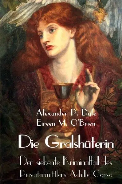 Cover: Ein Kriminalfall des Privatermittlers Achille Corso / Die Gralshüterin