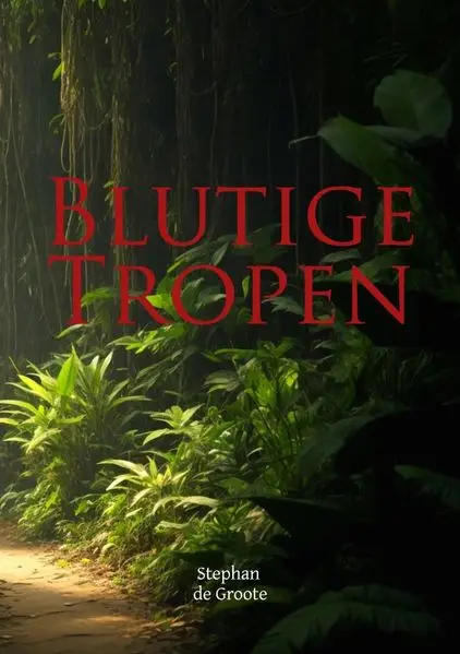 Cover: Blutige Tropen