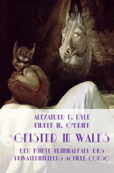 Cover: Ein Kriminalfall des Privatermittlers Achille Corso / Geister in Wales