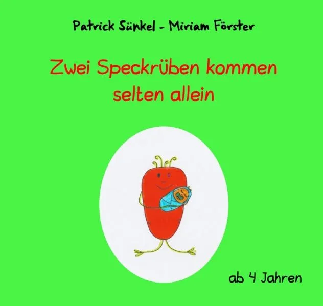 Cover: Zwei Speckrüben kommen selten allein