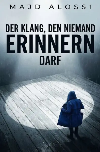 Cover: Der Klang, den niemand erinnern darf