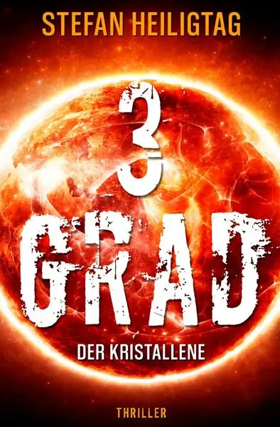 Cover: 3 Grad – Der Kristallene