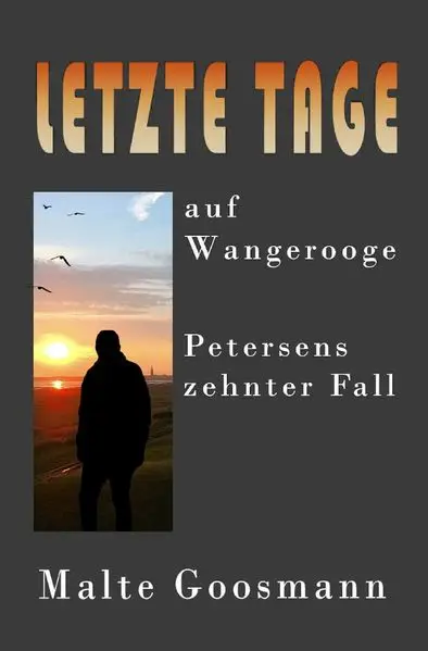Cover: Kommissar Petersen / Letzte Tage auf Wangerooge