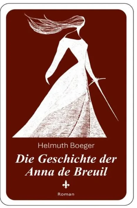 Cover: Die Geschichte der Anna de Breuil