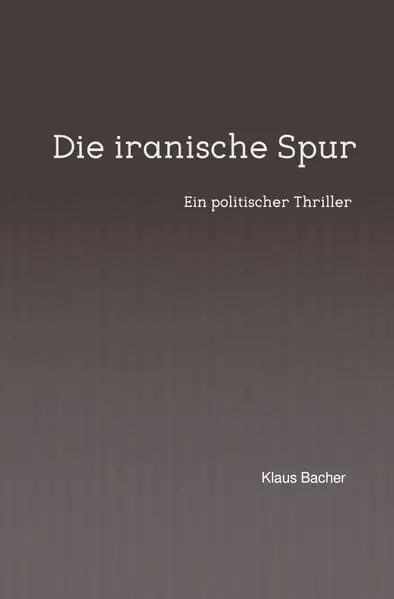 Cover: Die iranische Spur