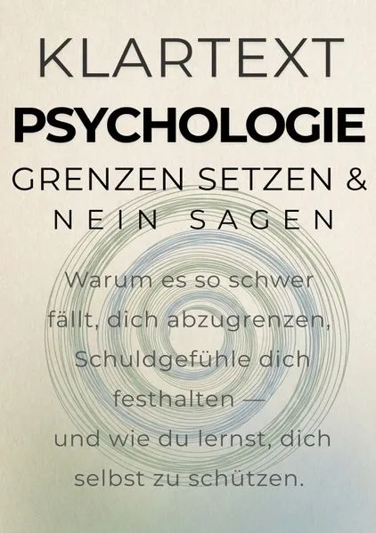 Cover: KLARTEXT Psychologie / Grenzen setzen & Nein sagen