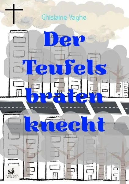 Cover: Der Teufelsbraten knecht (Eine Würdigung an dem Struwwelpeter von Heinrich Hoffmann)