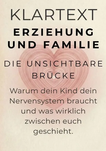 Cover: KLARTEXT Erziehung und Familie / Die unsichtbare Brücke