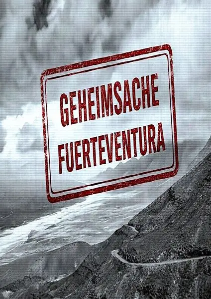 Cover: Geheimsache "Fuerteventura"