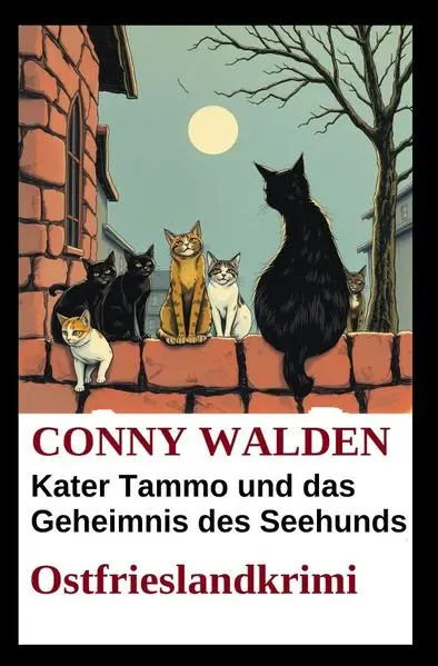 Cover: Kater Tammo und das Geheimnis des Seehunds: Ostfrieslandkrimi
