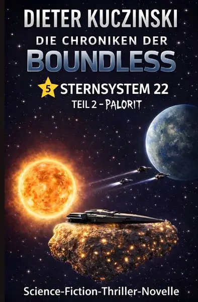 Cover: Die Chroniken der Boundless / Die Chroniken der Boundless Sternsystem 22 Teil 2