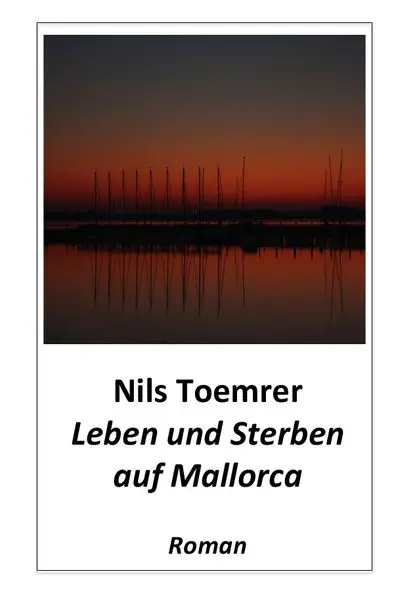 Cover: Leben und Sterben auf Mallorca