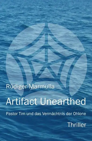 Cover: Pastor Tim Thriller / Artifact Unearthed