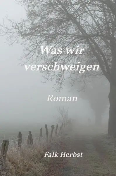 Was wir verschweigen