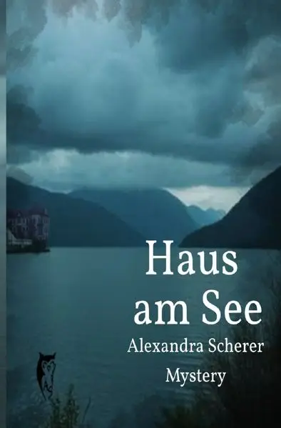 Cover: Kathy O'Banion Mystery / Haus am See