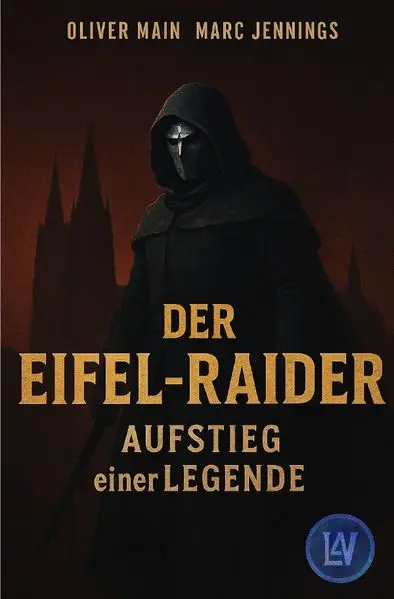 Der Eifel-Raider - Aufstieg einer Legende