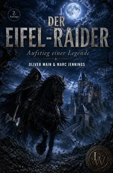Der Eifel-Raider - Aufstieg einer Legende (2. Auflage - überarbeitete Fassung)