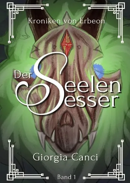 Cover: Kroniken von Erbeon / Der Seelenesser
