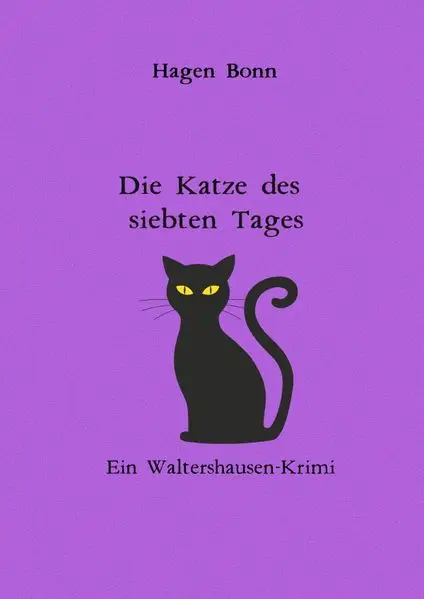Cover: Waltershausen-Krimi / Die Katze des siebten Tages