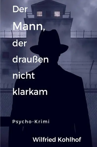 Cover: Der Mann der draußen nicht klarkam