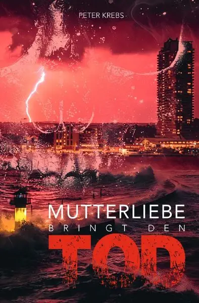 Cover: Mutterliebe bringt den Tod