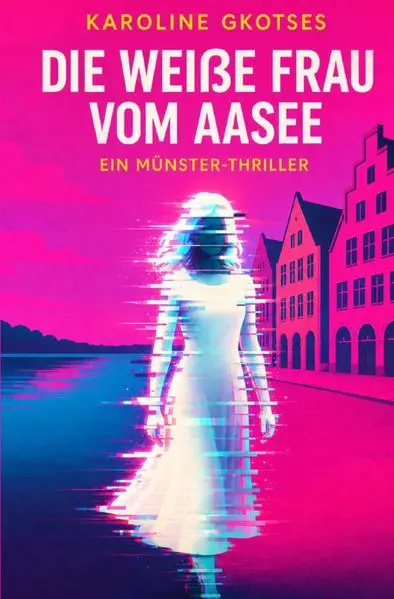 Cover: Die weiße Frau vom Aasee