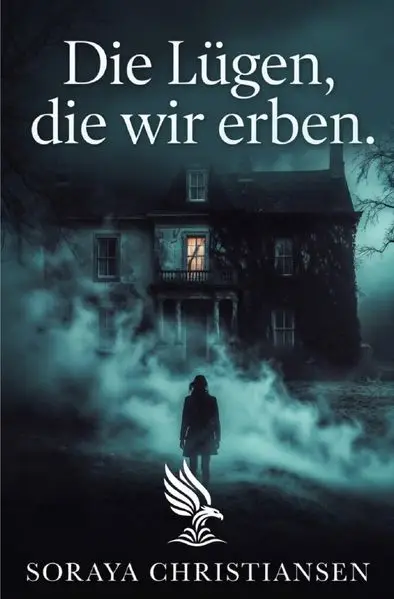 Cover: Die Lügen, die wir erben.