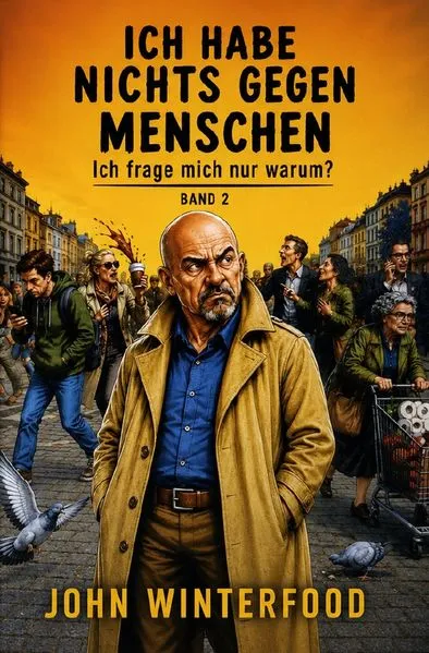 Cover: Ich habe nichts gegen Menschen / Ich habe nichts gegen Menschen -Ich frage mich nur Warum?