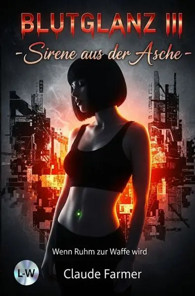 BLUTGLANZ / Blutglanz III - Sirene aus der Asche