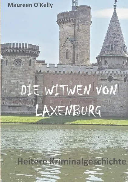 Cover: DIE WITWEN VON LAXENBURG