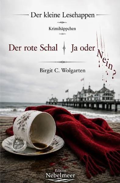 Der kleine Lesehappen / Der rote Schal & Ja oder Nein?