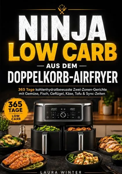 Cover: Ninja Low Carb aus dem Doppelkorb-Airfryer