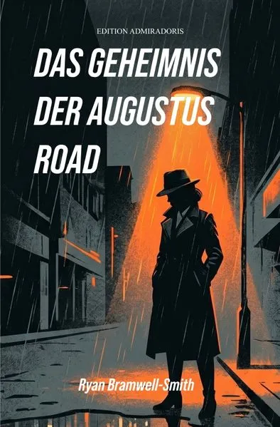 Cover: Das Geheimnis der Augustus Road