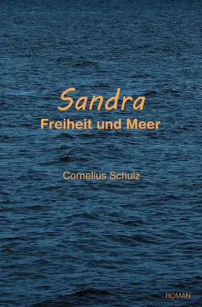 Cover: Sandra - Freiheit und Meer