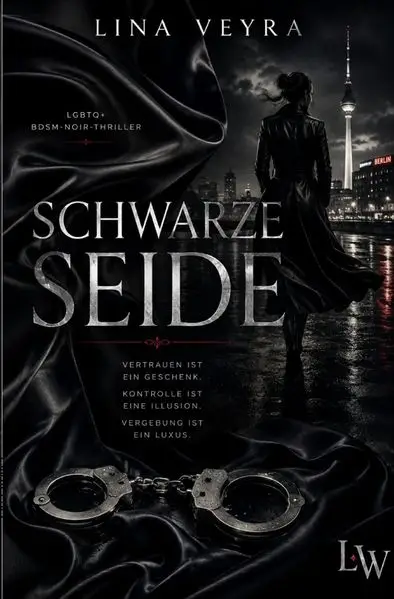 Schwarze Seide - Ein LGBTQ+ BDSM-Noir-Thriller