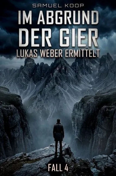 Cover: Lukas Weber ermittelt / Im Abgrund der Gier