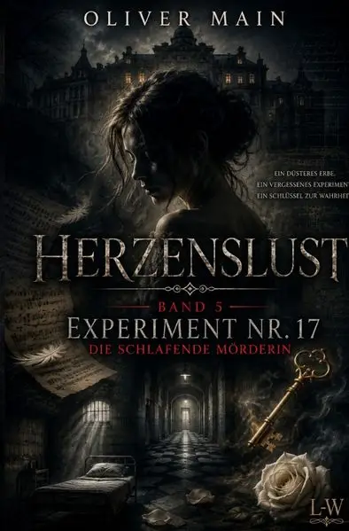 Cover: Herzenslust / Herzenslust - Band 5 - Experiment Nr. 17 - Die schlafende Mörderin