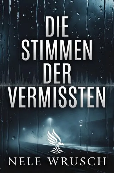 Cover: Die Stimmen der Vermissten