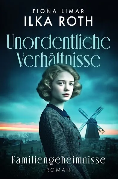 Cover: Unordentliche Verhältnisse / Unordentliche Verhältnisse - Familiengeheimnisse