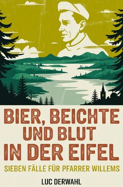 Cover: Bier, Beichte und Blut in der Eifel