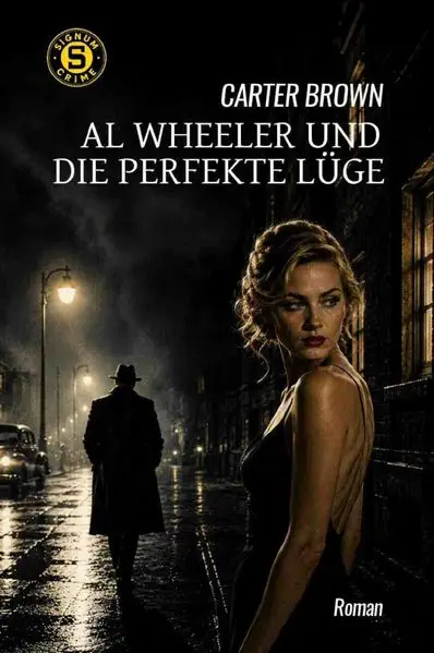 Al Wheeler und die perfekte Lüge