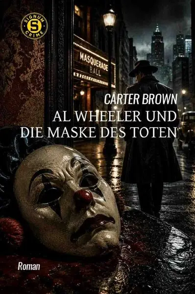 Al Wheeler und die Maske des Toten