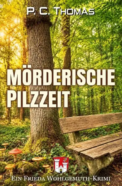 Cover: Frieda-Wohlgemuth-Krimi / Mörderische Pilzzeit