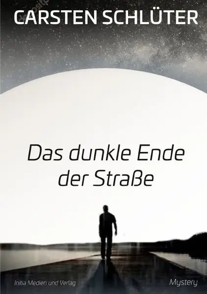 Das dunkle Ende der Straße