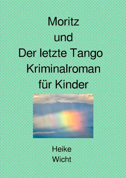 Moritz und Der letzte Tango